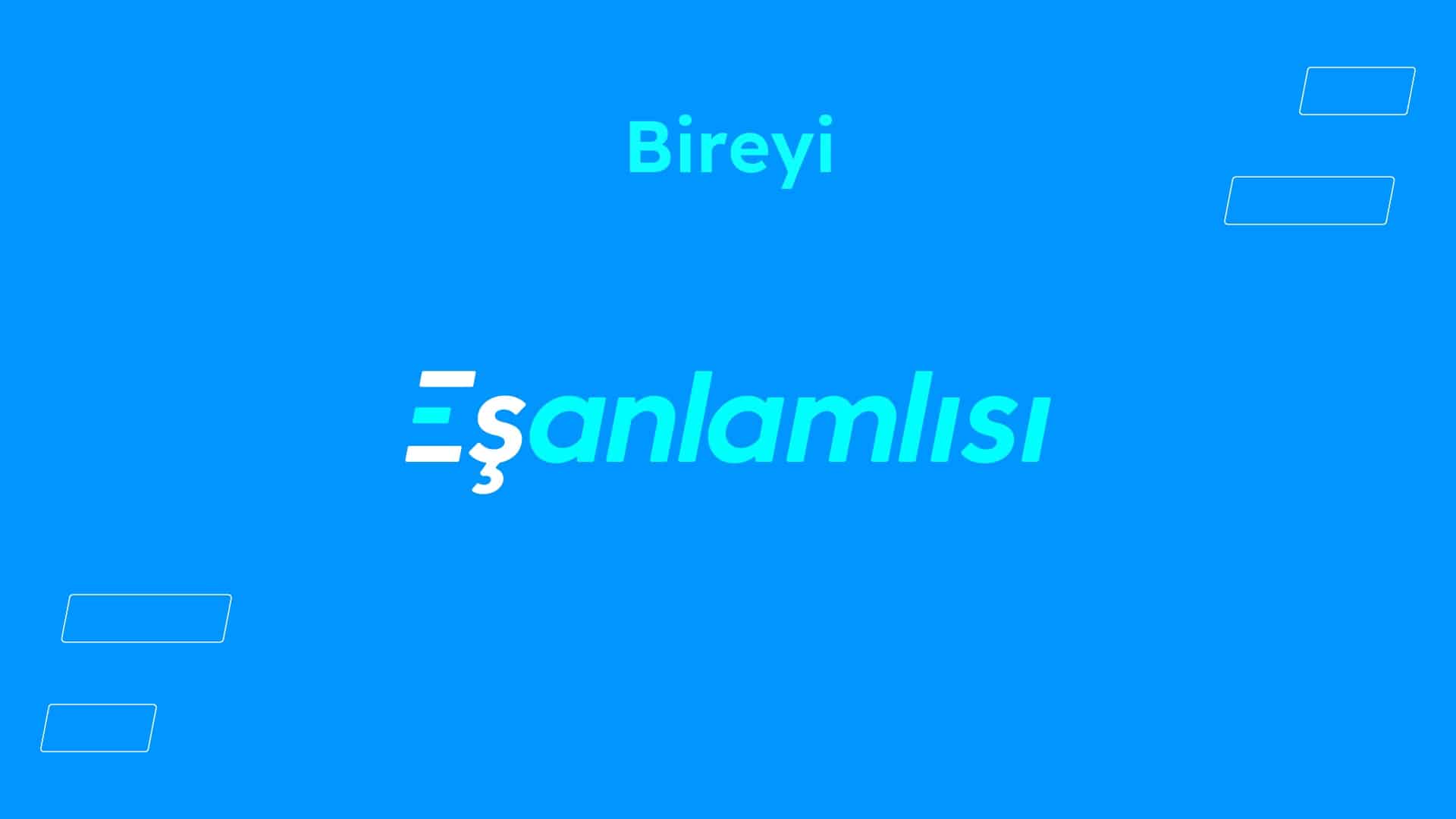 Bireyi