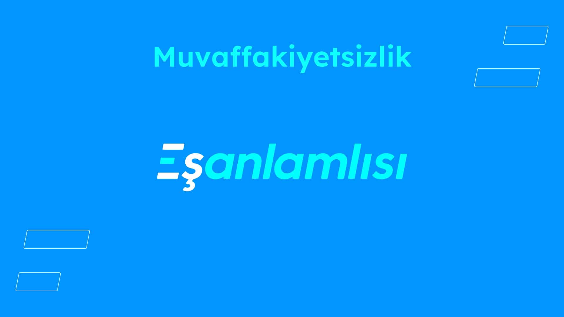 Muvaffakiyetsizlik