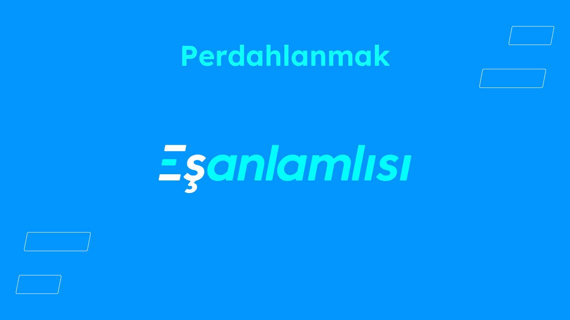 Perdahlanmak